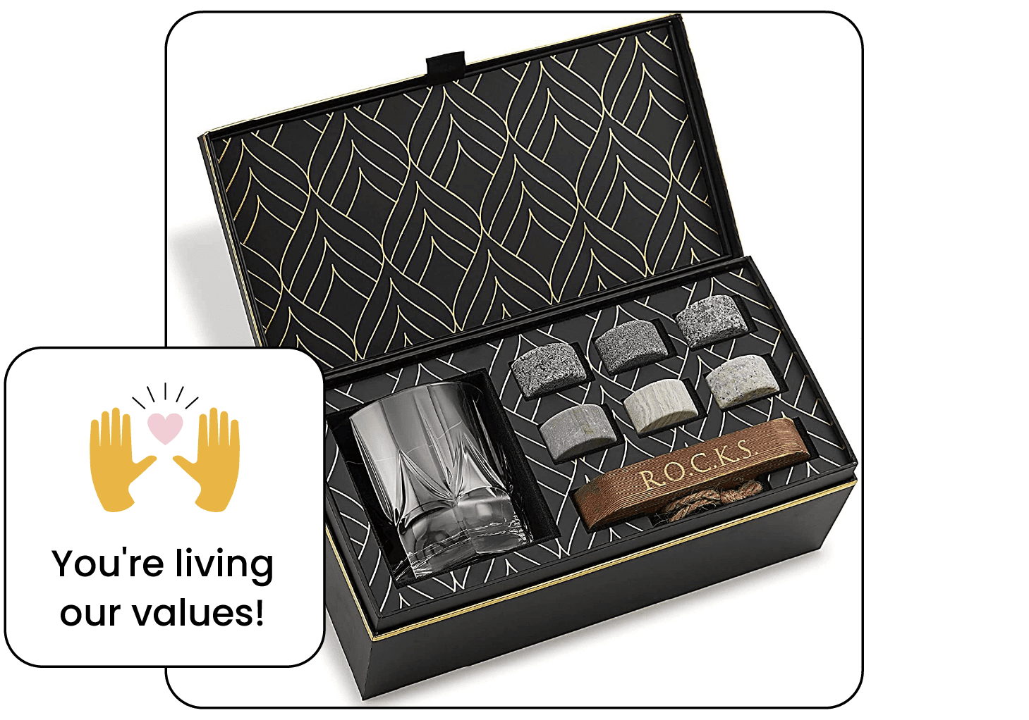 A whisky glass and stones gift set with a 'You're living our values!' message